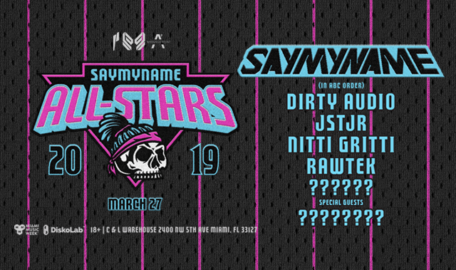 Saymyname All Stars Tickets At The Deck Wynwood In Miami By Diskolab Tixr saymyname all stars tickets at the deck