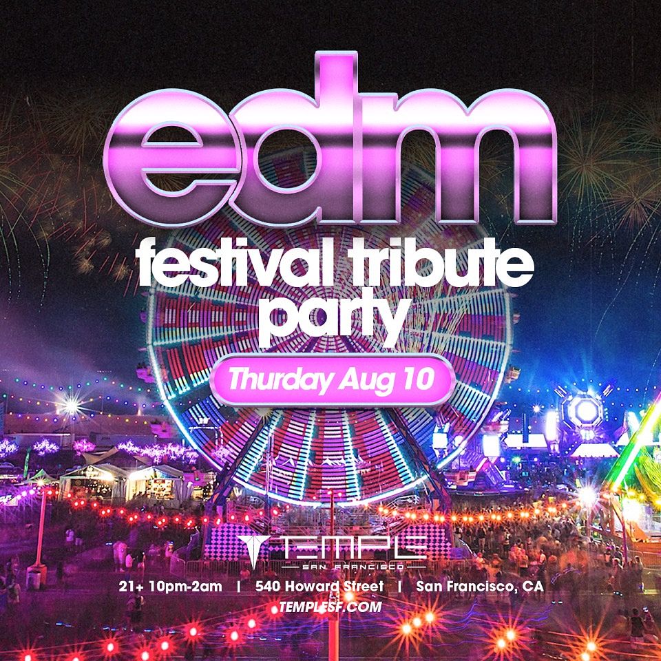 EDM Festival Tribute Party Tickets at Temple in SF by Temple