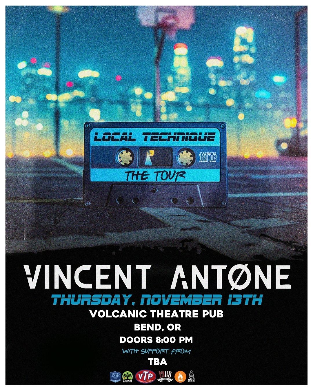 Vincent Antone - Local Technique the Tour Tickets at Volcanic Theater ...