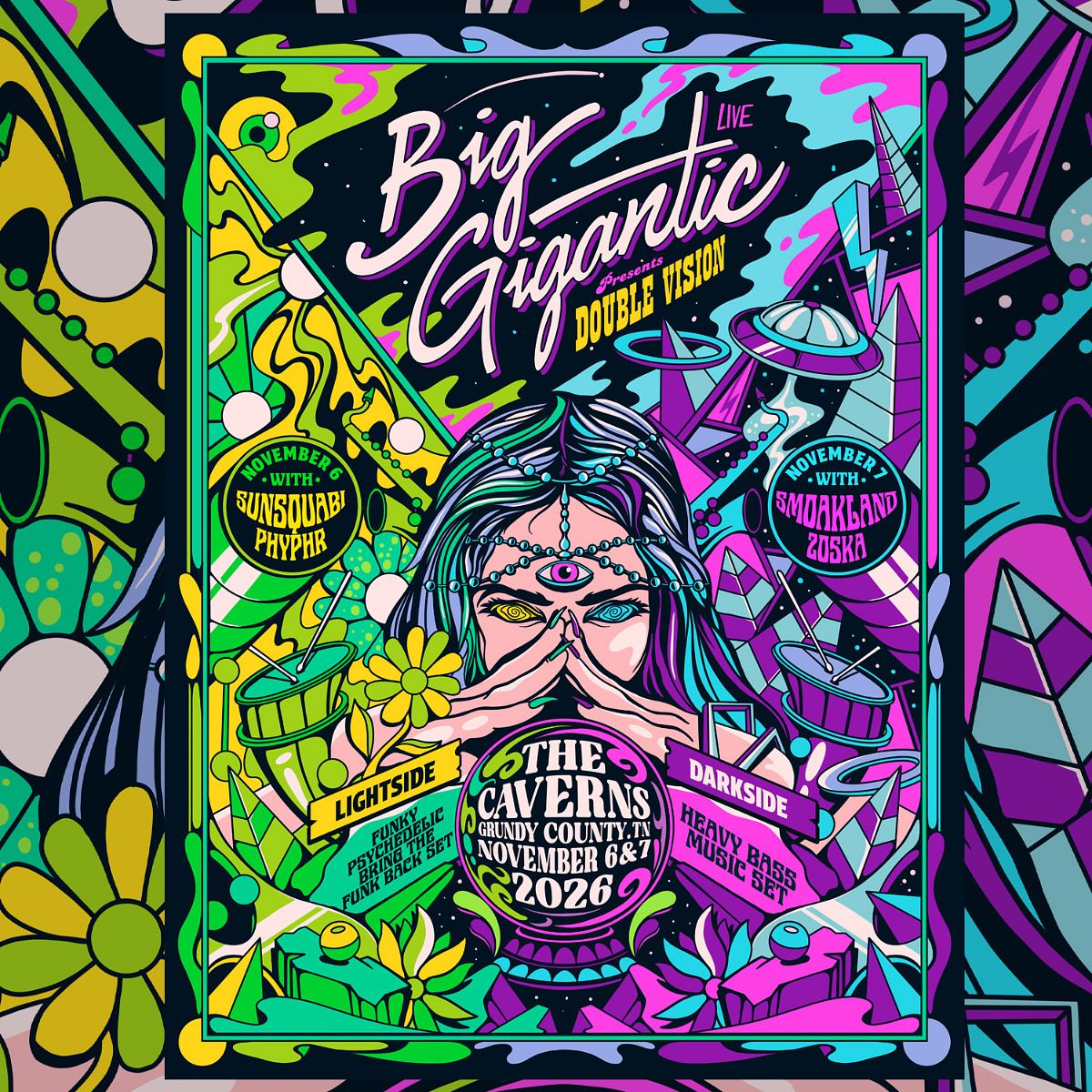 Big Gigantic Presents Double Vision in The… Tickets | Tixr