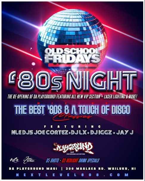 80'S NIGHT Tickets At Da Playground Maui In Wailuku By Da Playground ...