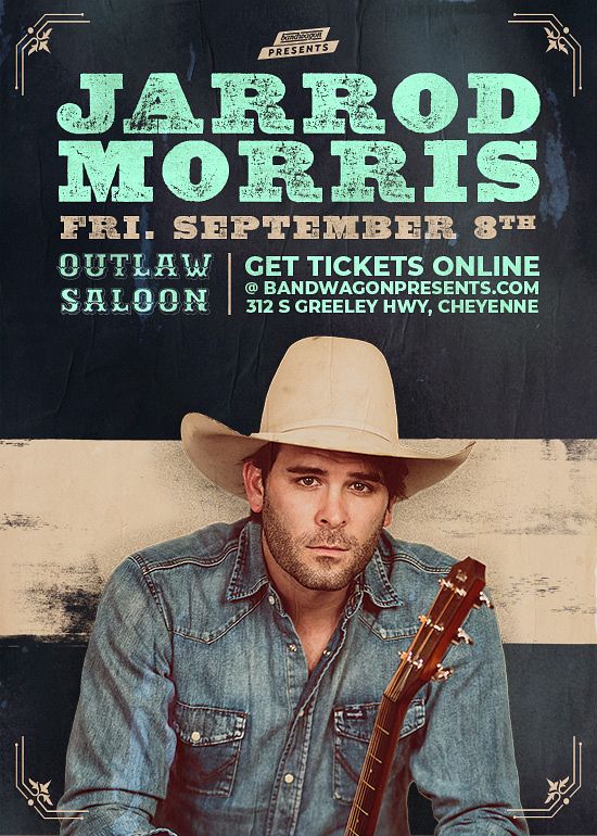 Jarrod Morris Tickets at Outlaw Saloon in Cheyenne by BandWagon ...