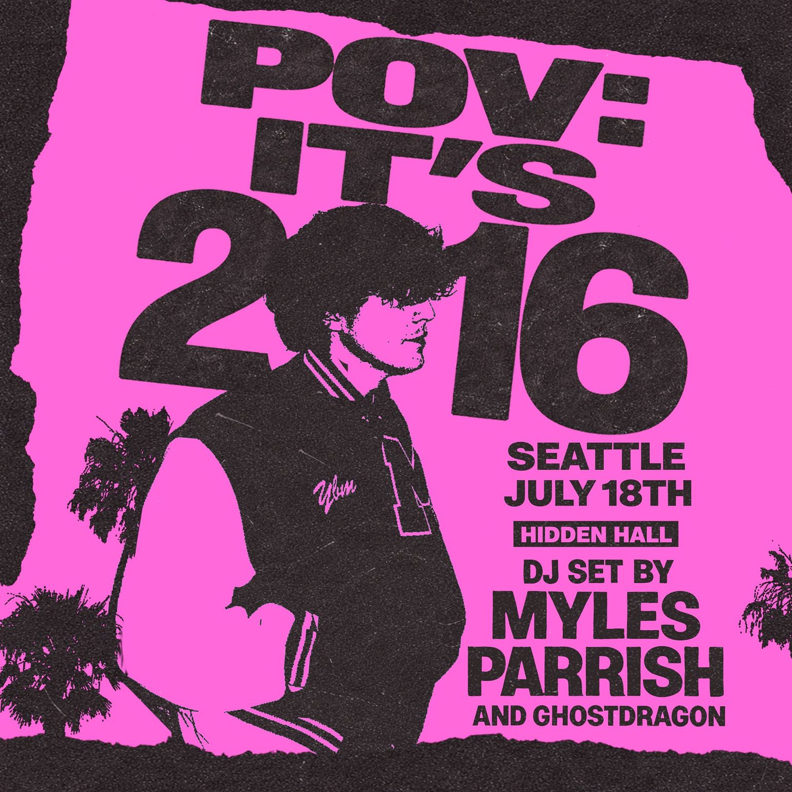 POV: IT'S 2016 - Throwback Party with Myles Parrish (DJ Set