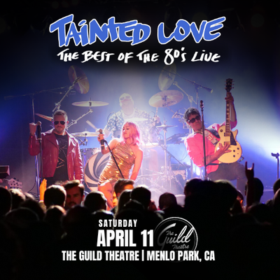 Tainted Love - The Best of the 80s Live Tickets at The Guild