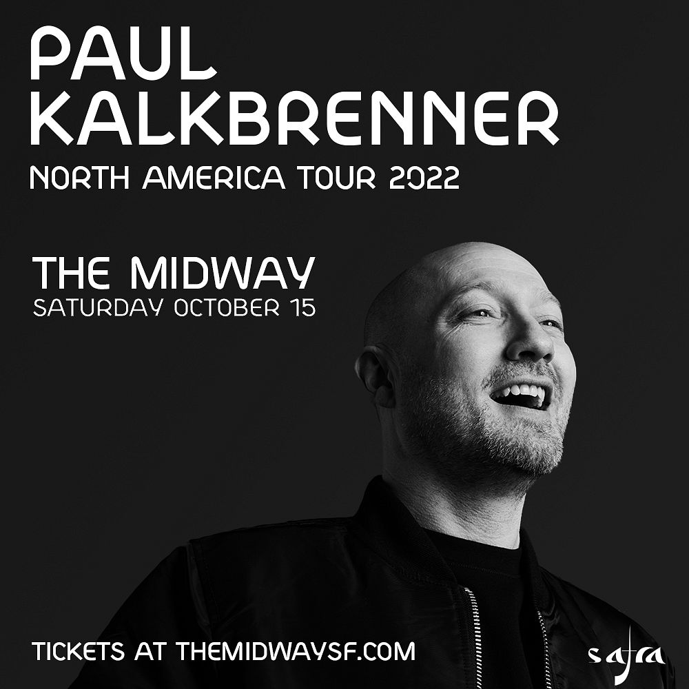  Paul Kalkbrenner North America Tour 2022 Tickets at The Midway in San Motiv 