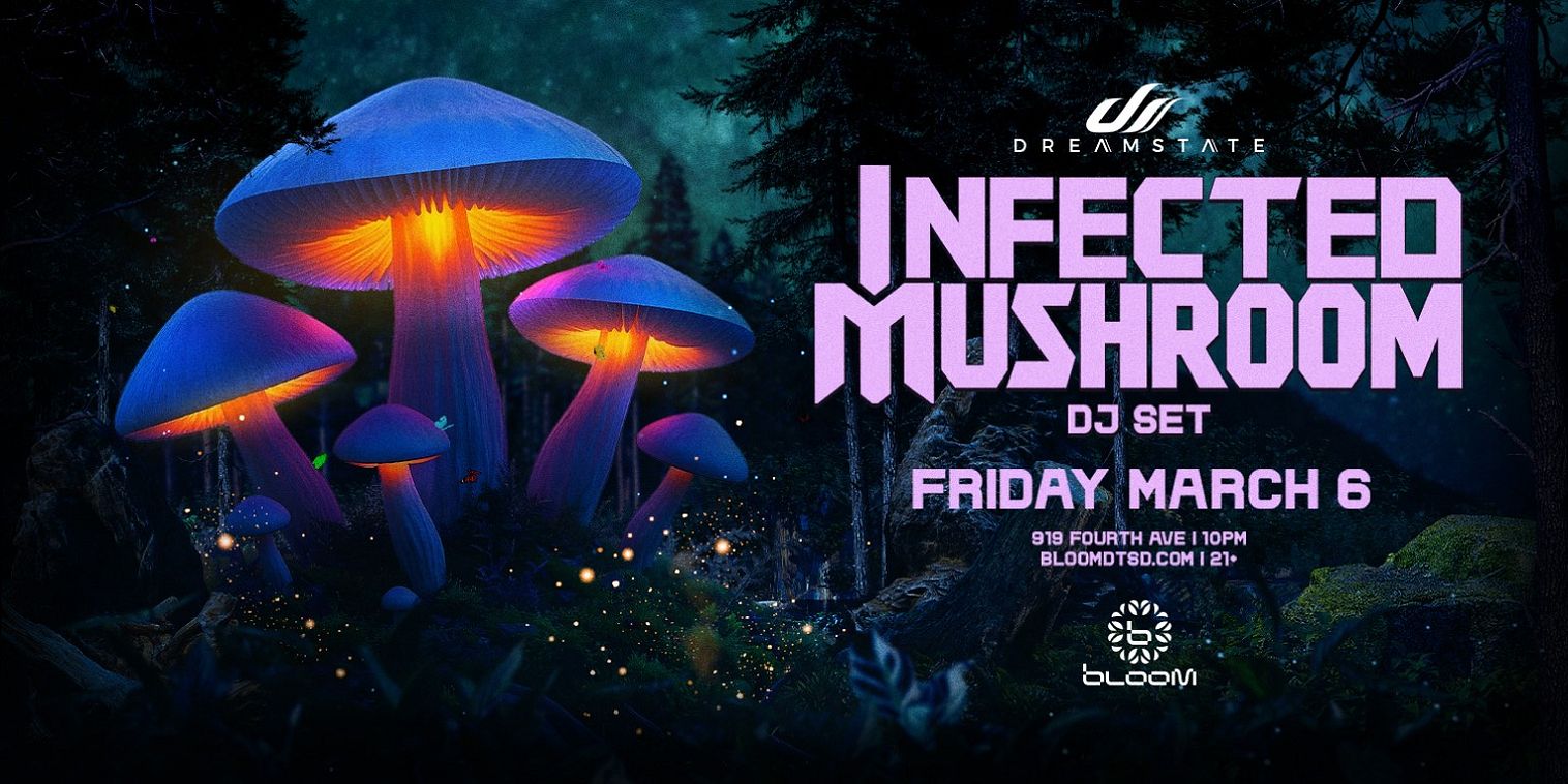 Infected Mushroom (DJ Set) Tickets at Bloom Nightclub in San Diego