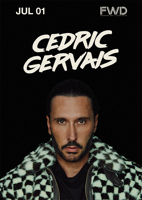 Cedric Gervais Tickets At FWD Day + Nightclub In Cleveland By Forward ...