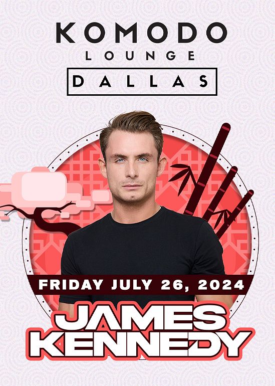James Kennedy Tickets at Komodo Lounge in Dallas by Komodo Dallas Tixr