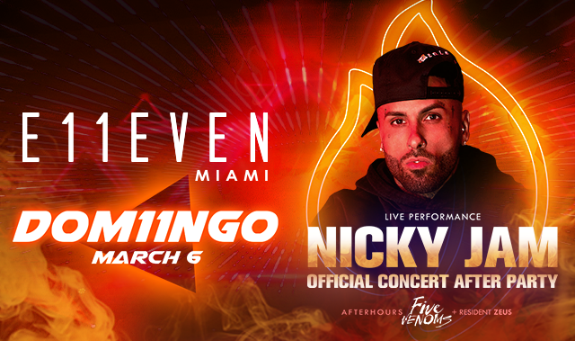 NICKY JAM LIVE Tickets At E11EVEN Miami In Miami By 11 Miami | Tixr