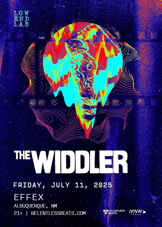 Widdler The Widdler Tickets at Effex Nightclub in Albuquerque by .Relentless ...