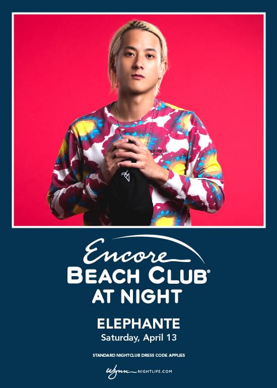 Elephante Tickets At Your Computer Or Mobile Device Tixr At Encore Beach Club At Night In Las Vegas At Ebc At Night Tixr