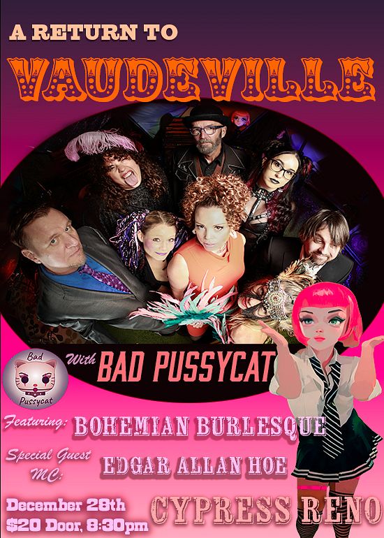 Pushy Cat Reno Racer A Return To Vaudeville With Bad Pussycat Tickets at Cypress Reno in ...