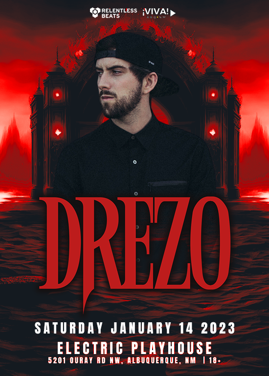 Drezo Tickets at Electric Playhouse in Albuquerque by RB Albuquerque