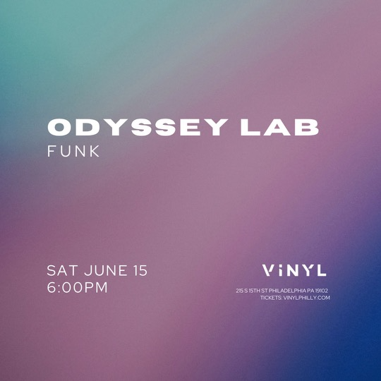 Odyssey Lab Tickets at VINYL in Philadelphia by Vinyl | Tixr