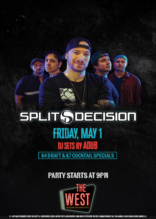 SPLIT DECISION at The West Tickets at The West in Atlantic City by The ...