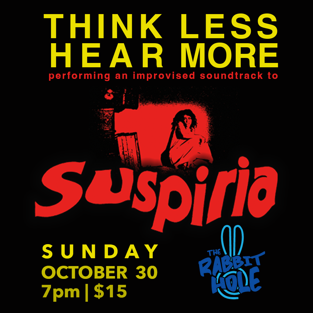 think-less-hear-more-presents-suspiria-tickets-at-the-rabbit-hole-in