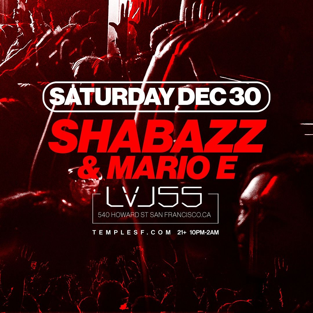 Shabazz & Mario E @ LVL 55 Tickets at Temple Nightclub in SF by Temple ...