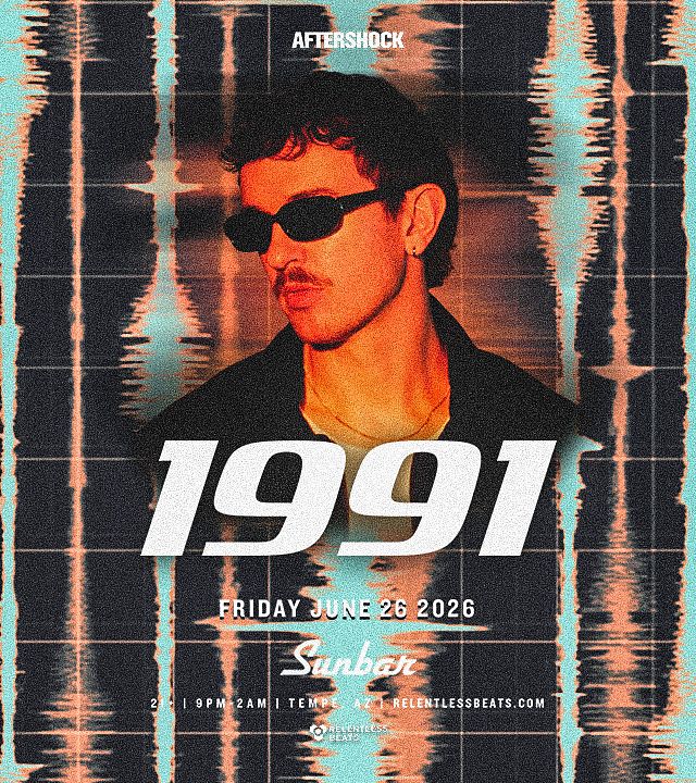 1991 Tickets at Sunbar Tempe in Tempe by .Relentless Beats | Tixr