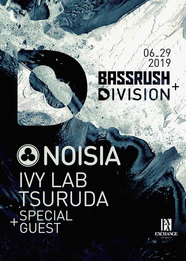Noisia w/ Ivy Lab and Tsuruda Tickets at Exchange LA in Los Angeles by Exchange LA Tixr