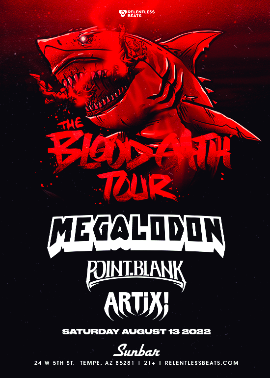 Megalodon Tickets at Sunbar Tempe in Tempe by .Relentless Beats Tixr