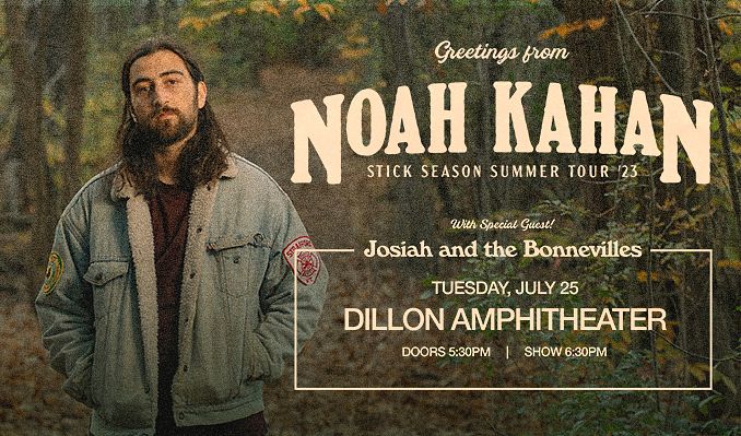 Noah Kahan Tickets at Dillon Amphitheater in Dillon by Dillon ...