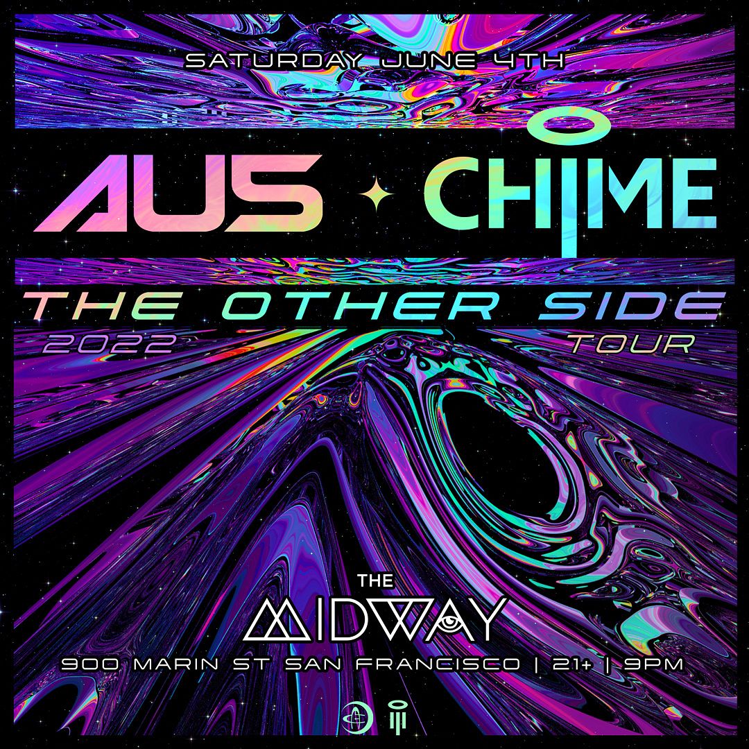 Au5 & Chime The Other Side Tour at The Midway Tickets at The Midway