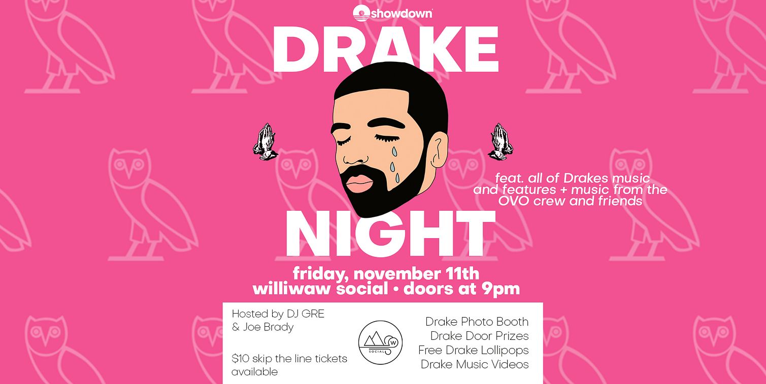 Drake Night Tickets at Williwaw in Anchorage by Showdown Alaska Tixr