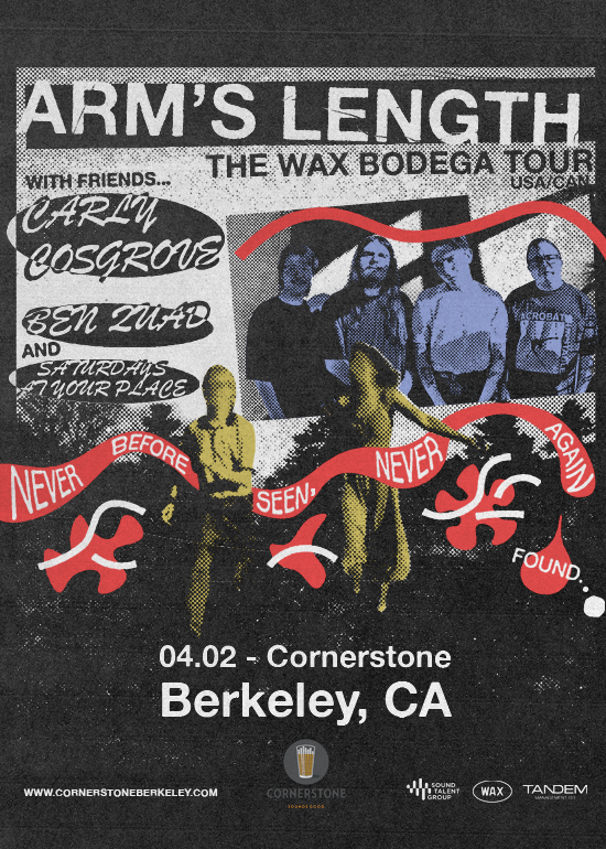 Arm's Length The Wax Bodega Tour Tickets at Cornerstone in Berkeley