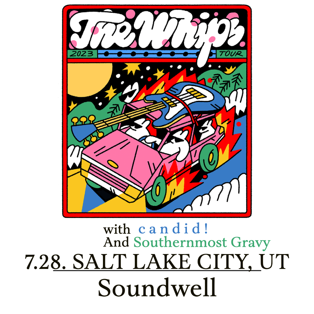 The Whips At Soundwell Tickets At Soundwell In Salt Lake City By LNE ...