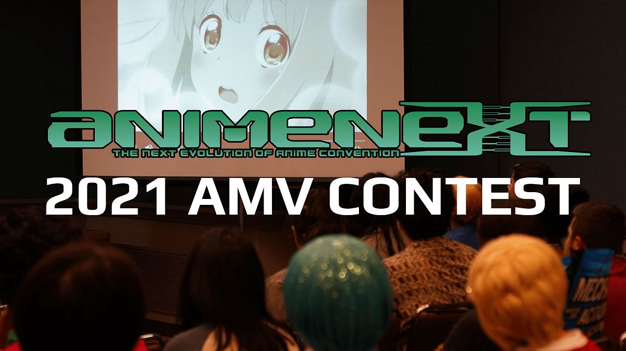 AnimeNEXT 2021 AMV Contest Tickets at Your Computer or Mobile Device (ET) by AnimeNEXT | Tixr