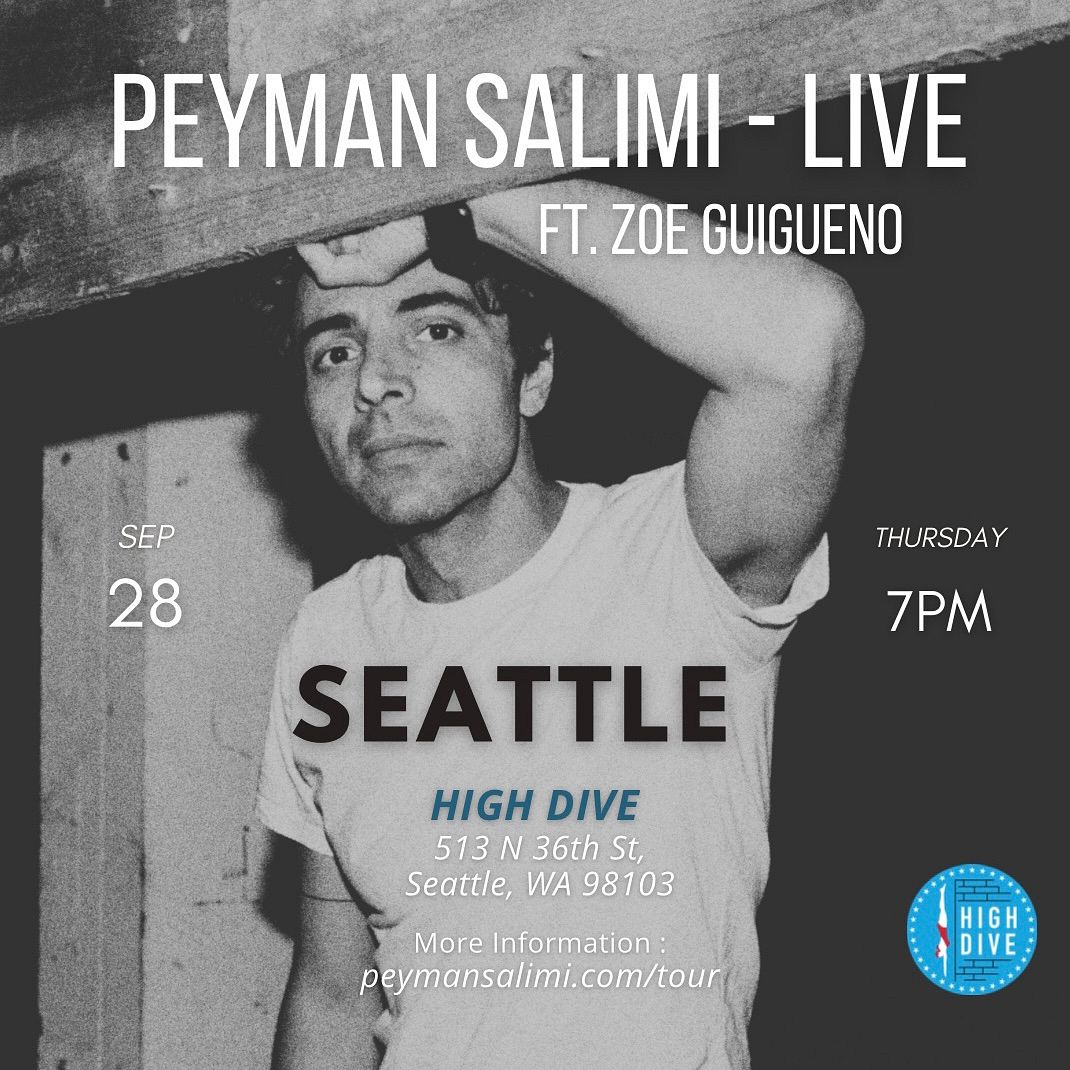 PEYMAN SALIMI Ft Zoe Guigueno Tickets At High Dive In Seattle By High ...