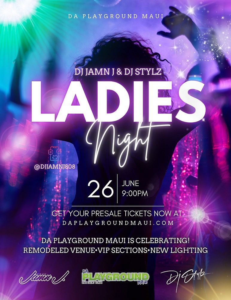 LADIES NIGHT Tickets At Da Playground Maui In Wailuku By Da Playground ...