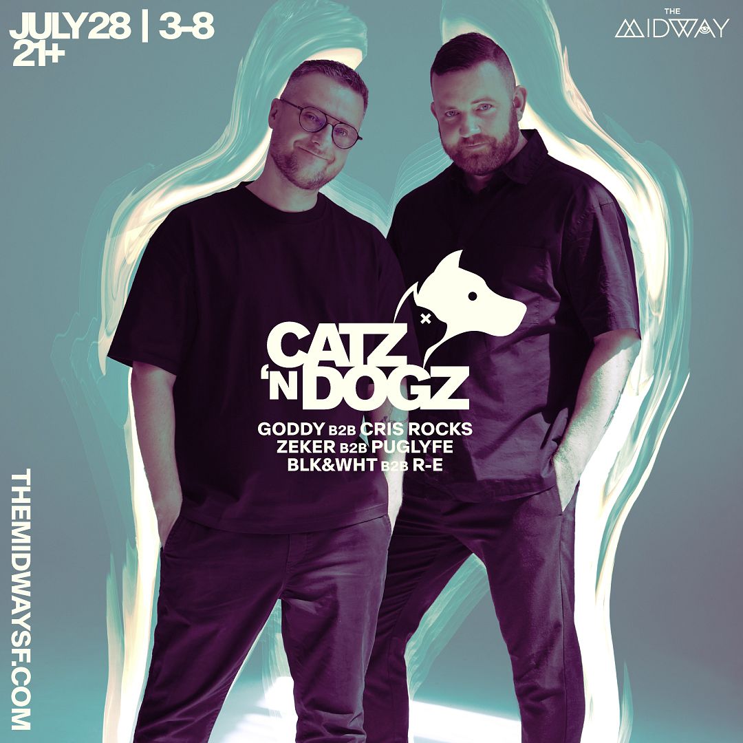 Catz 'N Dogz Tickets at The Midway in San Francisco by The Midway SF | Tixr