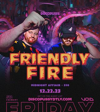 DP: Discopussy w/ Friendly Fire Tickets at Discopussy in Las Vegas by ...