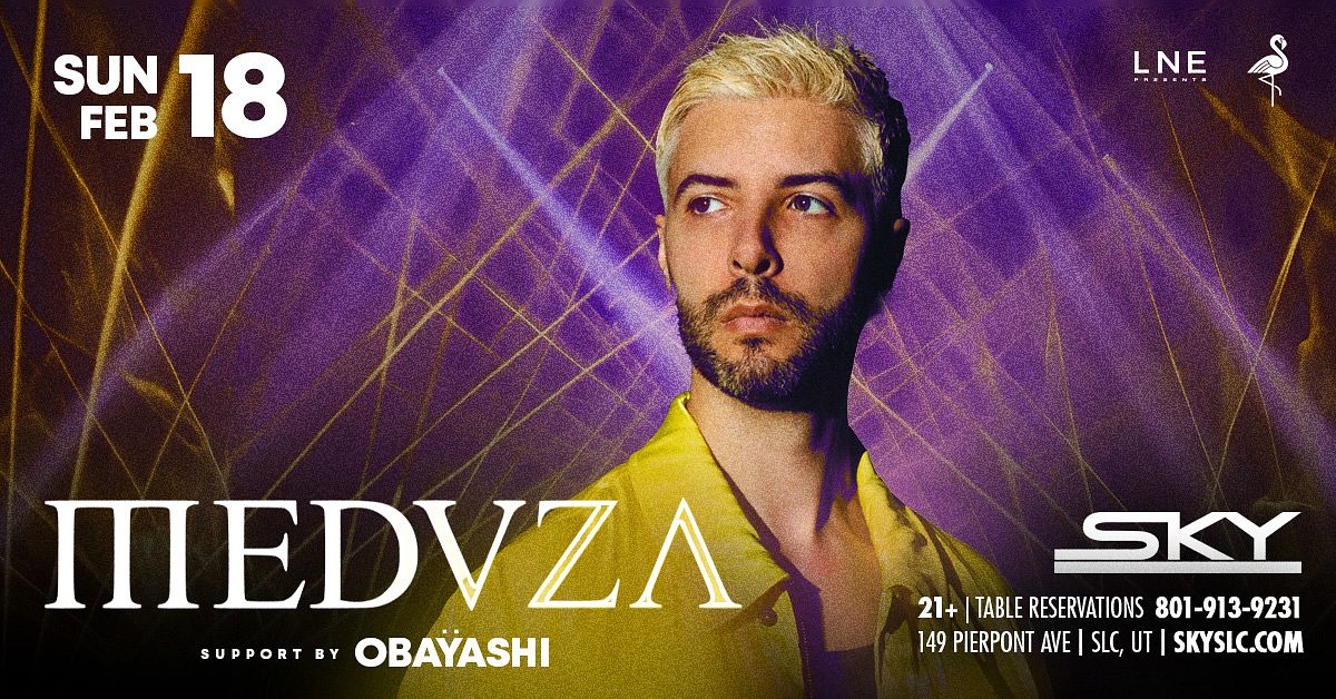 MEDUZA at SKY SLC Tickets at Sky SLC in Salt Lake City by SKY SLC Tixr