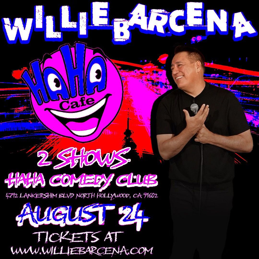 Willie Barcena Tickets at Ha Ha Comedy Club in Los Angeles by Haha ...