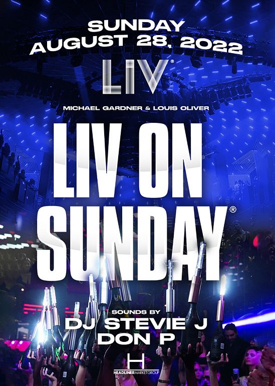 LIV ON SUNDAY Tickets at LIV in Miami Beach by LIV Tixr