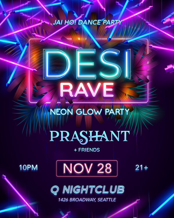 Seattle Raves DESI RAVE Tickets at Q Nightclub in Seattle by Q Nightclub | Tixr