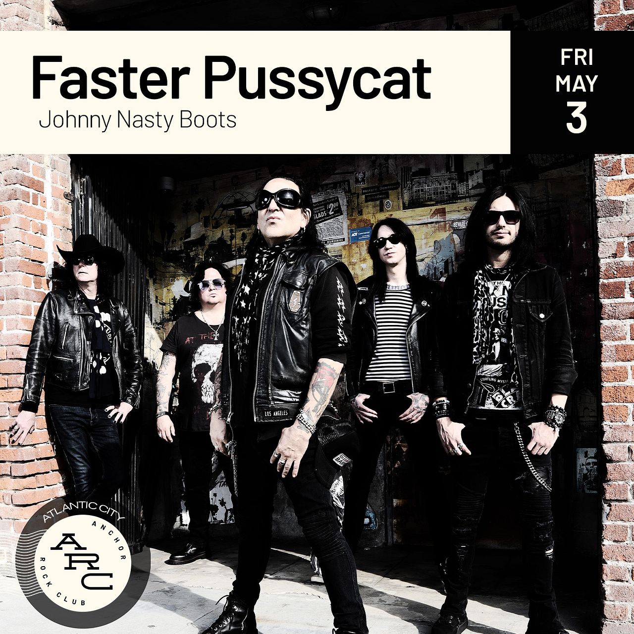 Faster Pussycat Tickets At Anchor Rock Club In Atlantic City By Anchor