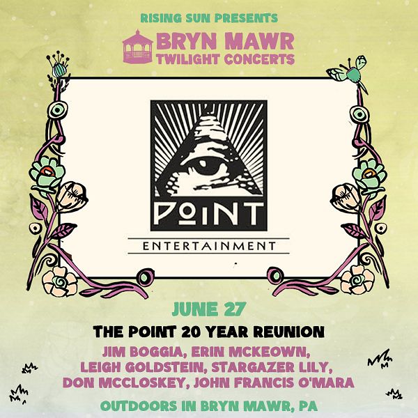 The Point 20 Year Reunion tickets by Bryn Mawr Twilight Concerts