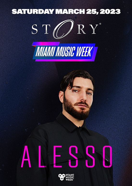 Alesso Tickets at Story in Miami Beach by STORY Tixr