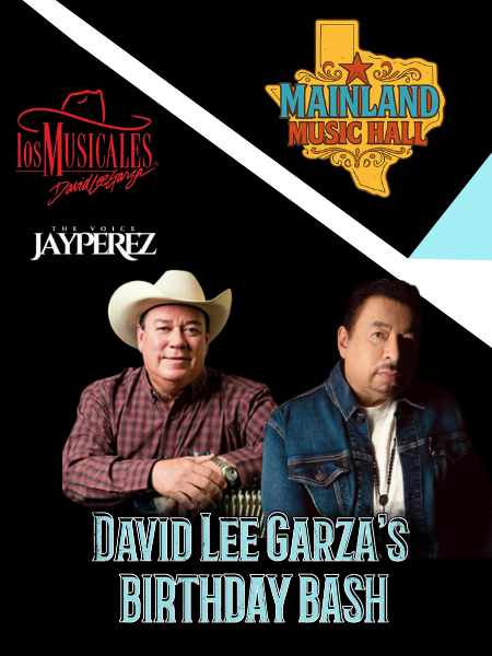 DAVID LEE GARZA with special guest JAY PEREZ Tickets at Mainland