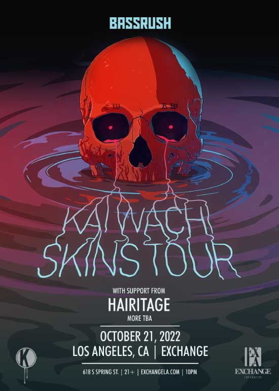 Kai Wachi Skins Tour Tickets at Exchange LA in Los Angeles by Exchange