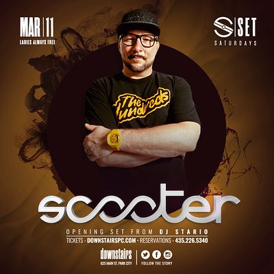 Set Saturdays DJ Scooter Tickets at Downstairs in City by Downstairs Park City Tixr