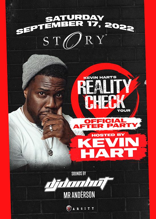 Reality Check Official After Party with Kevin Hart Tickets at Story