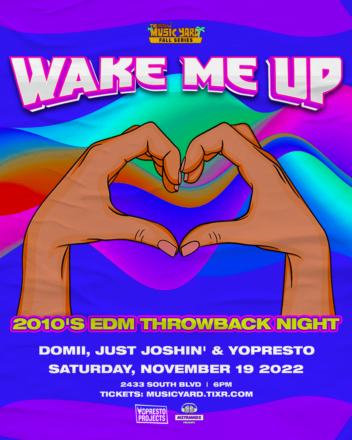 WAKE ME UP 2010 s EDM THROWBACKS Tickets at Music Yard in