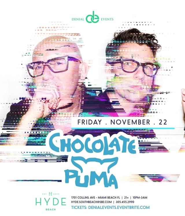 DENIAL EVENTS Chocolate Puma Tickets at Hyde Beach in Miami Beach by