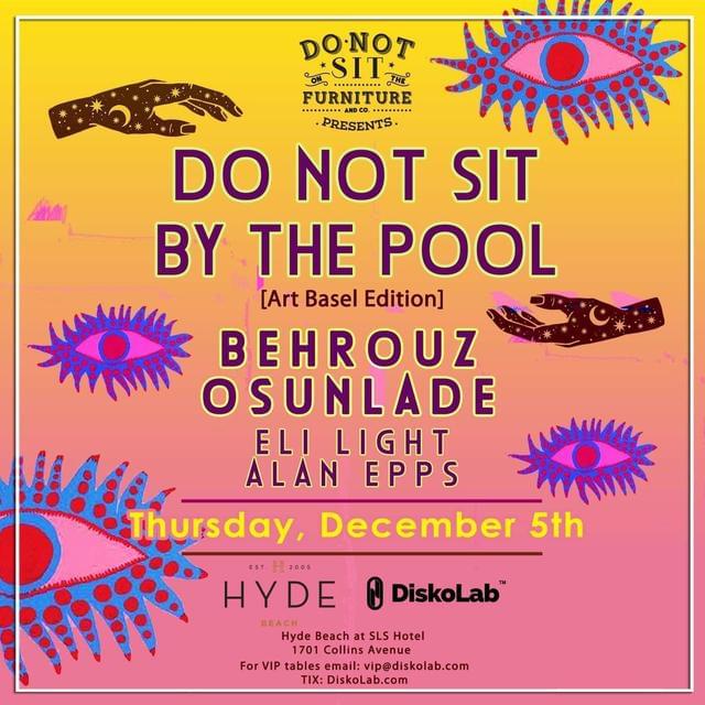 DO NOT SIT BY THE POOL | Art Basel 2019 Tickets at Hyde ...