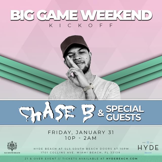 Big Game Weekend Kickoff With Chase B Tickets At SLS South Beach In ...