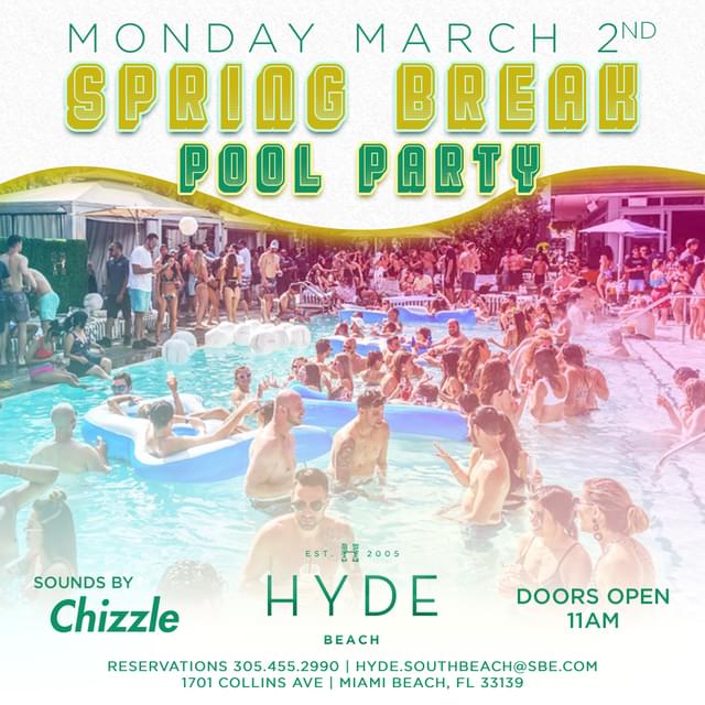 SPRING BREAK Chizzle Tickets at Hyde Beach in Miami Beach by Hyde